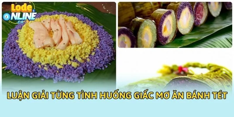 Luận giải từng tình huống giấc mơ ăn bánh tét